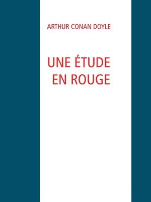 cover image of UNE ÉTUDE EN ROUGE